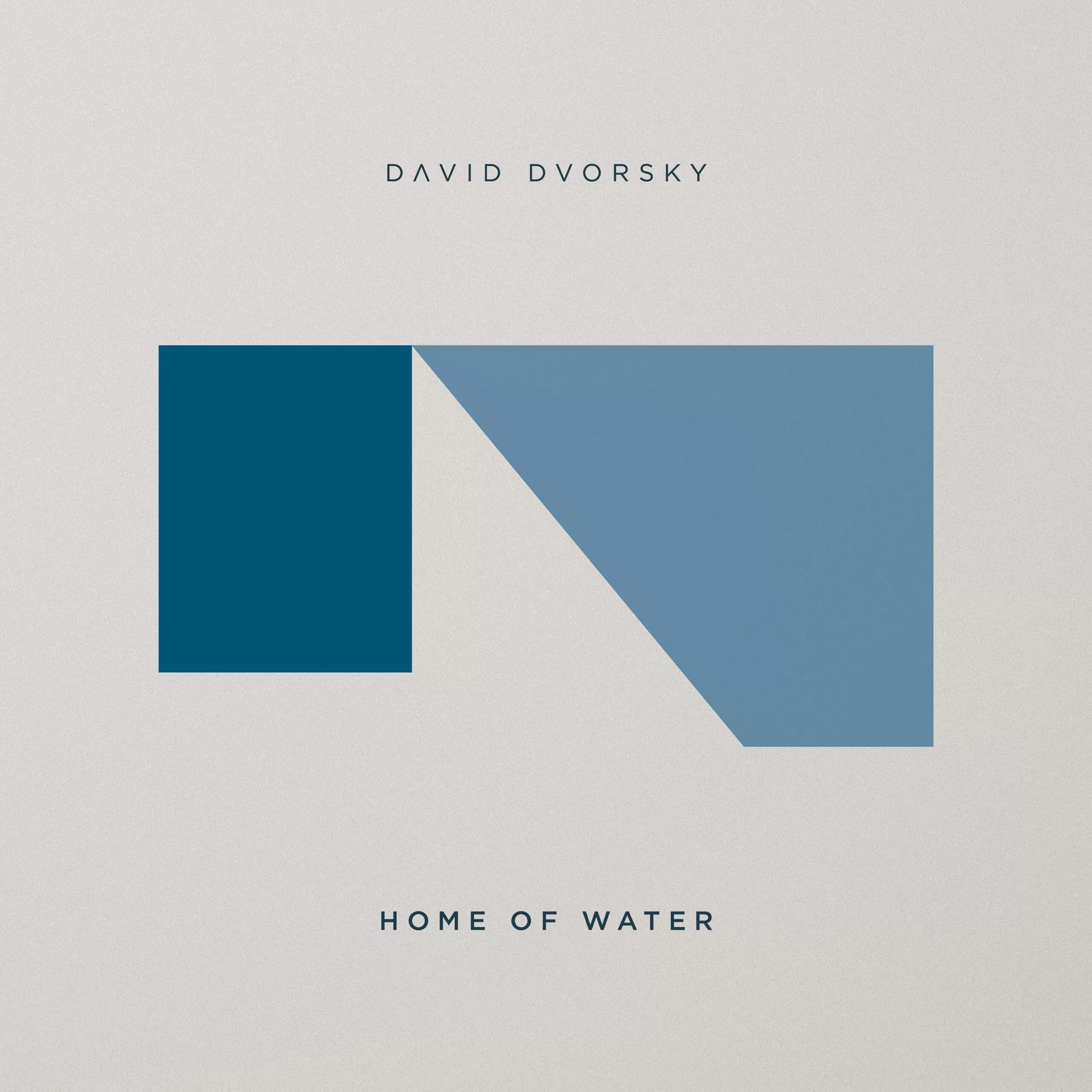 DAVID DVORSKY - Home of Water