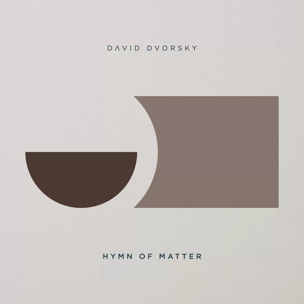 DAVID DVORSKY - Hymn of Matter