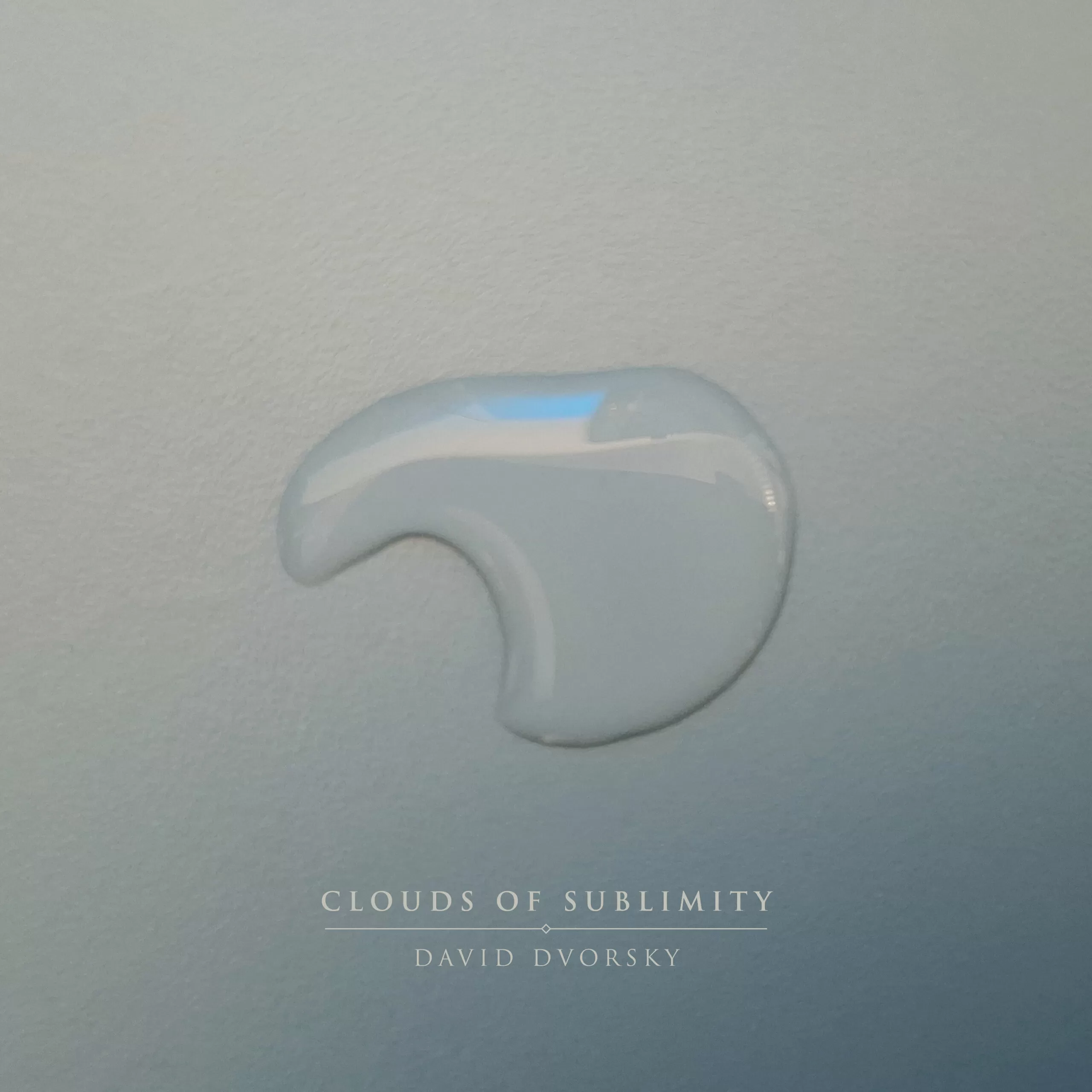 DAVID DVORSKY - CLOUDS OF SUBLIMITY